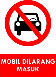 Mobil Dilarang Masuk