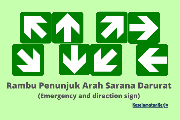 27 Rambu Petunjuk Arah (Emergency and direction sign) Dalam K3