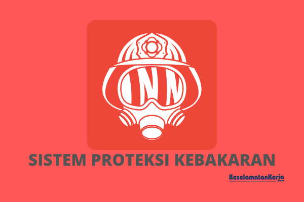Sistem Proteksi Kebakaran Aktif dan Pasif