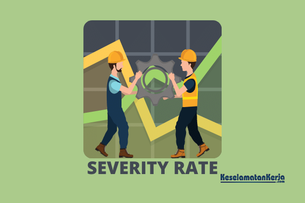 Severity Rate adalah? Pengertian, Cara Menghitung, dan Fungsi Severtiy Rate